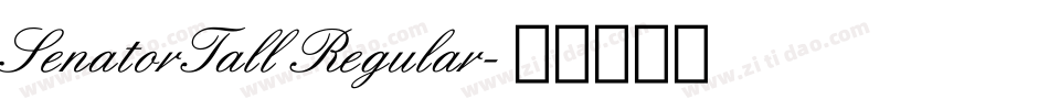 SenatorTall Regular字体转换